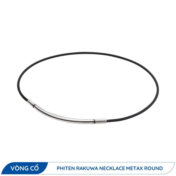 Vòng Cổ Phiten Rakuwa Metax Round 2 Vòng Cổ Phiten Rakuwa Metax Round